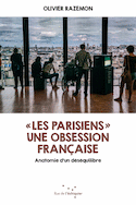 Parisiens (Les) : une obsession française